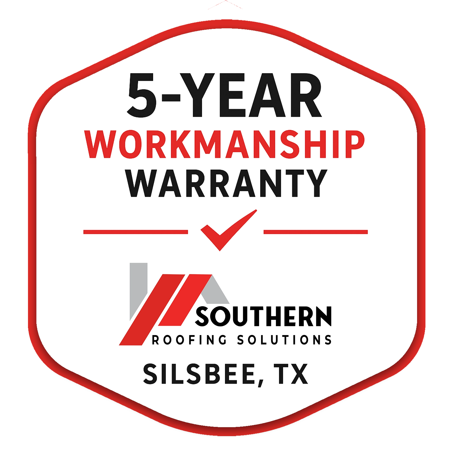 SRS 5-Year Workmanship Warranty Badge – Southern Roofing Solutions Silsbee TX Shield-shaped badge for Southern Roofing Solutions showing 5-Year Workmanship Warranty, Silsbee, TX, Beaumont, Texas