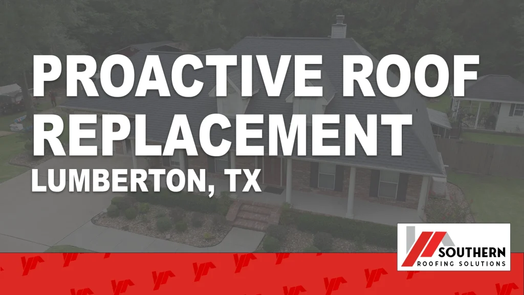 Proactive roof replacement in Lumberton TX completed by Southern Roofing Solutions using GAF architectural shingles and Equipter